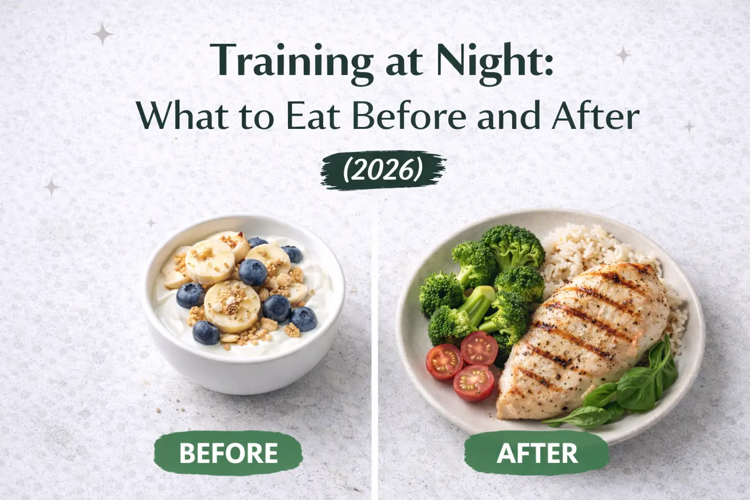 Training at Night: What to Eat Before and After (2026)